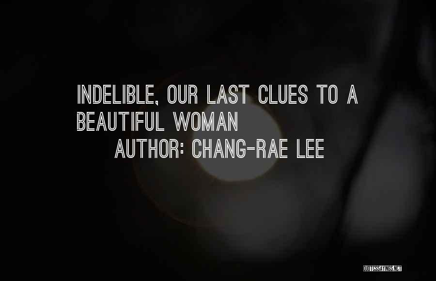 A Beautiful Woman Quotes By Chang-rae Lee