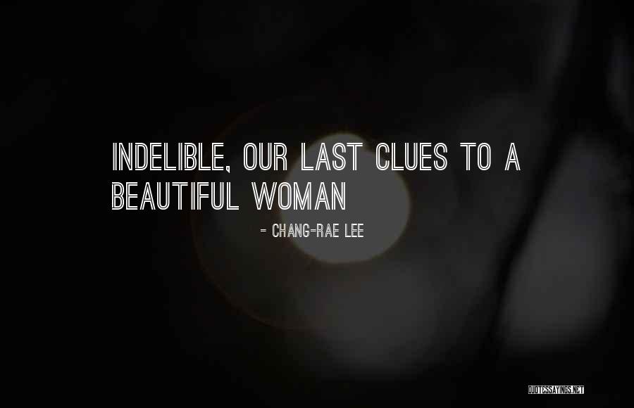 A Beautiful Woman Quotes By Chang-rae Lee