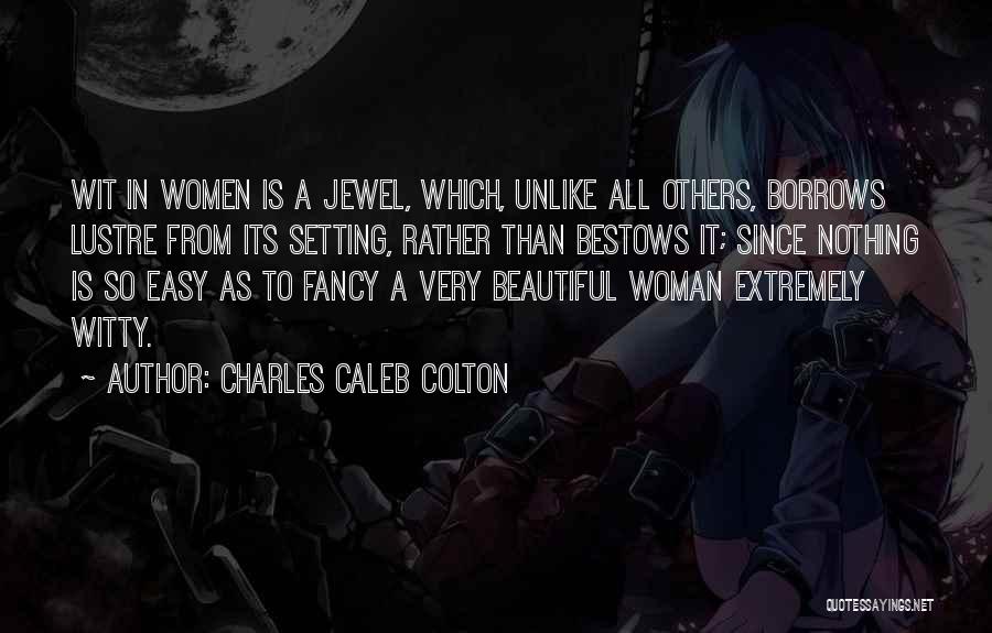 A Beautiful Woman Quotes By Charles Caleb Colton