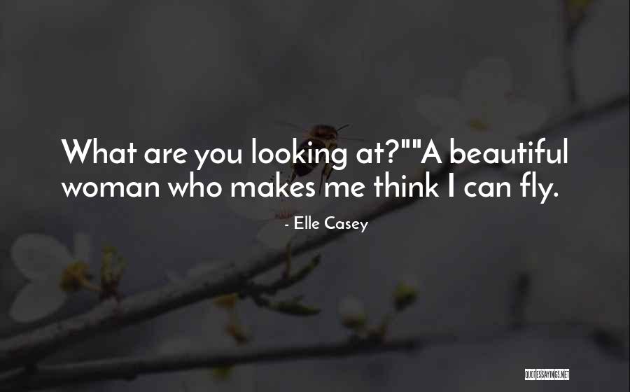 A Beautiful Woman Quotes By Elle Casey