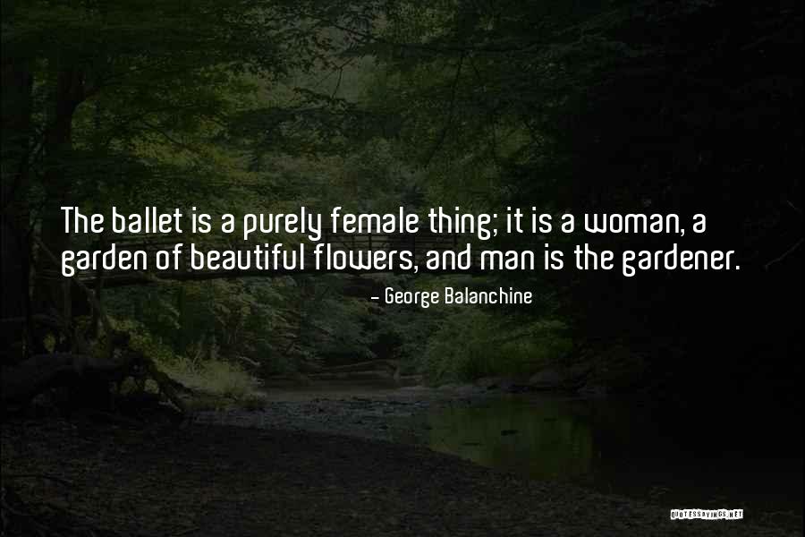 A Beautiful Woman Quotes By George Balanchine