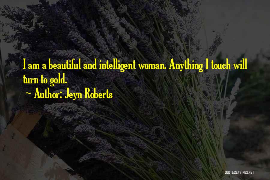 A Beautiful Woman Quotes By Jeyn Roberts