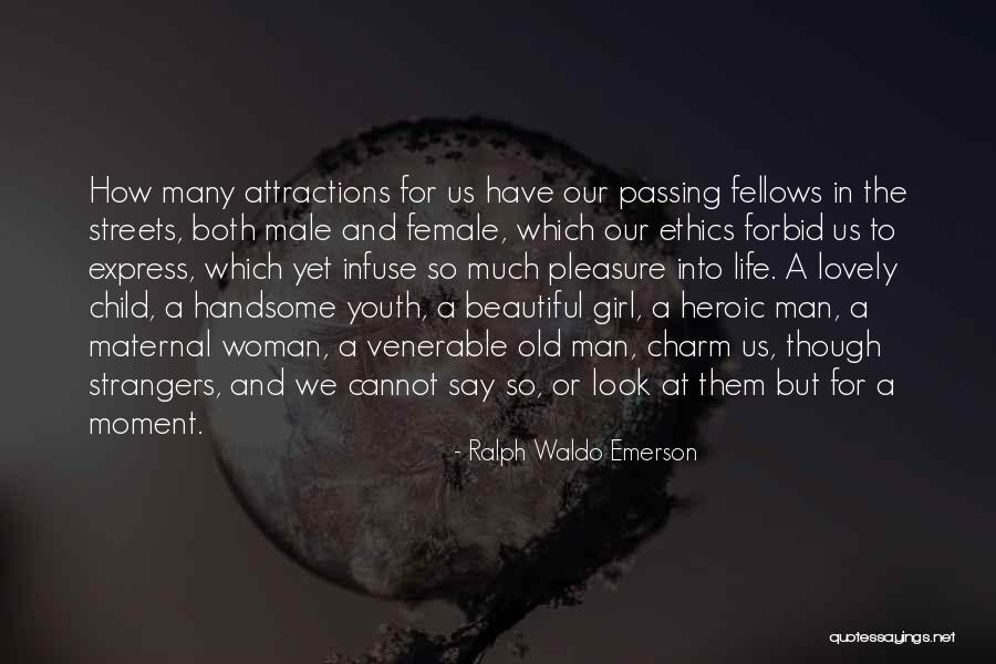 A Beautiful Woman Quotes By Ralph Waldo Emerson