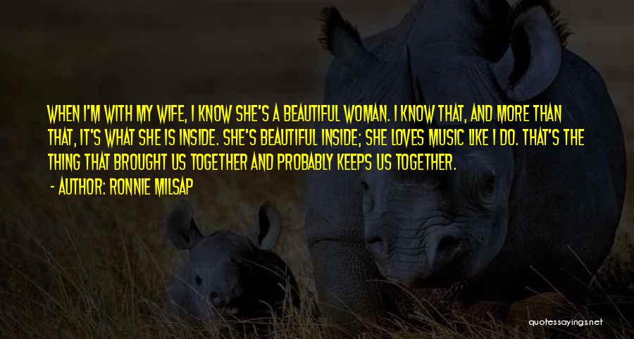 A Beautiful Woman Quotes By Ronnie Milsap A Beautiful Woman Quotes By Ronnie Milsap