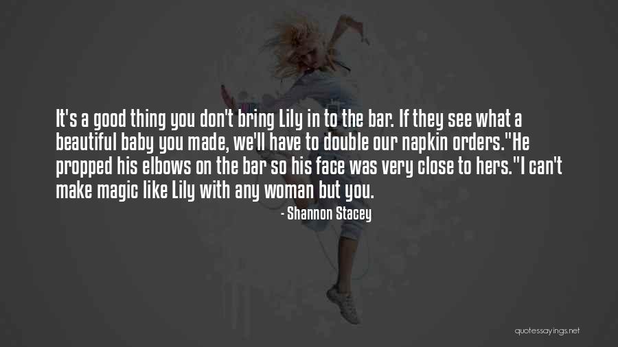 A Beautiful Woman Quotes By Shannon Stacey