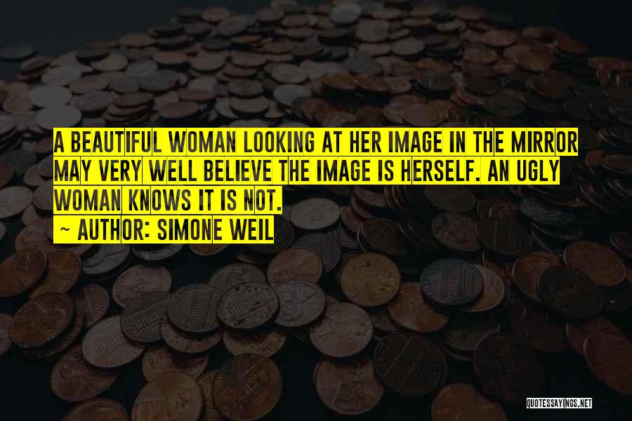 A Beautiful Woman Quotes By Simone Weil A Beautiful Woman Quotes By Simone Weil
