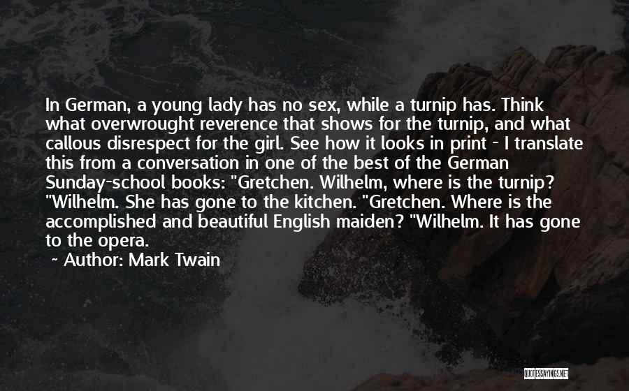A Beautiful Young Lady Quotes By Mark Twain