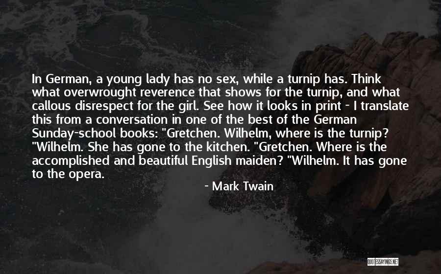 A Beautiful Young Lady Quotes By Mark Twain