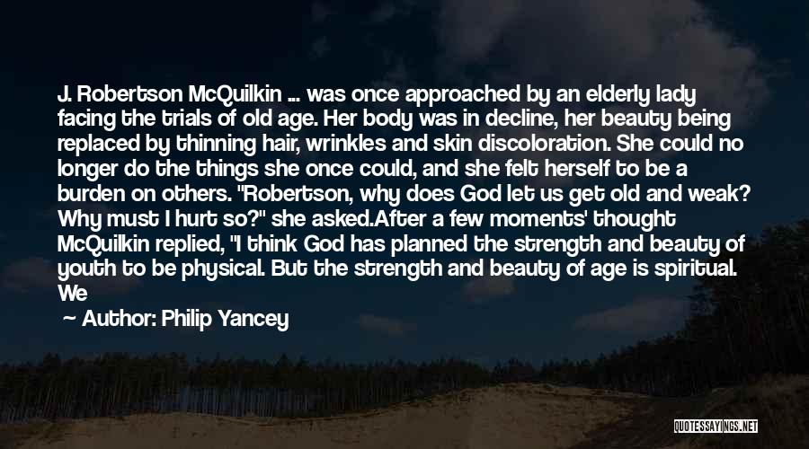 A Beautiful Young Lady Quotes By Philip Yancey