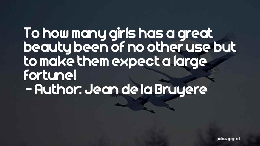 A Beauty Girl Quotes By Jean De La Bruyere