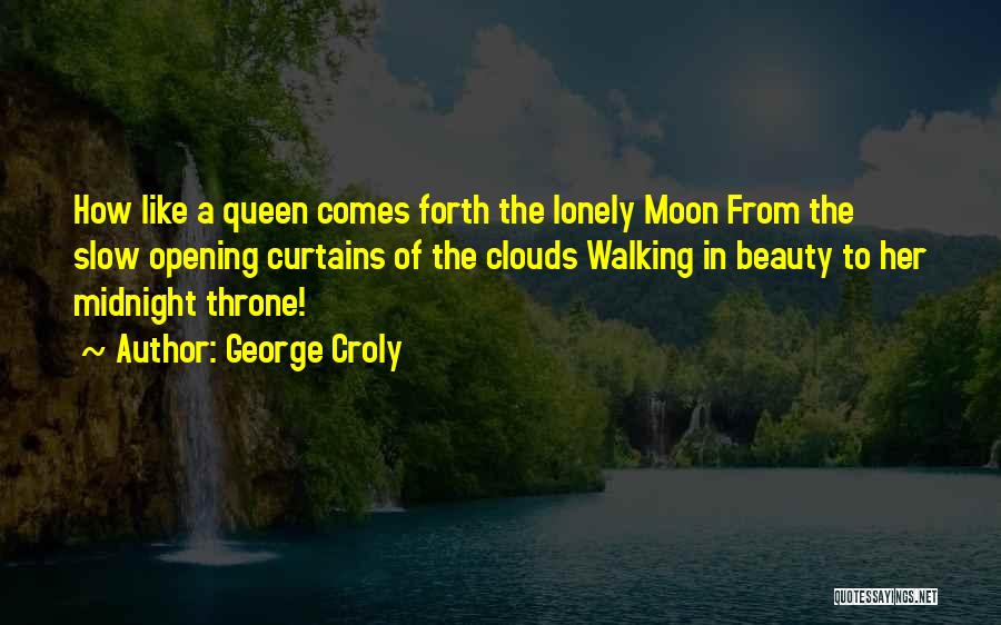 A Beauty Queen Quotes By George Croly