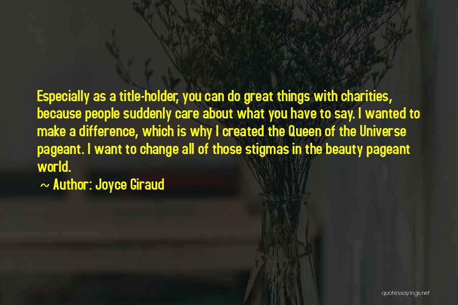 A Beauty Queen Quotes By Joyce Giraud