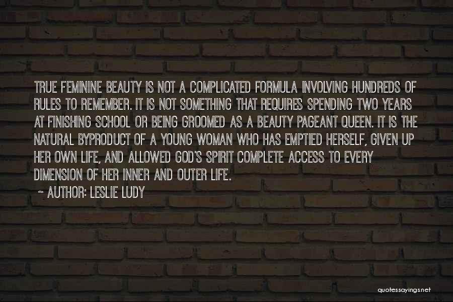 A Beauty Queen Quotes By Leslie Ludy