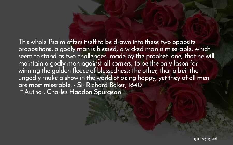 A Being A Man Quotes By Charles Haddon Spurgeon