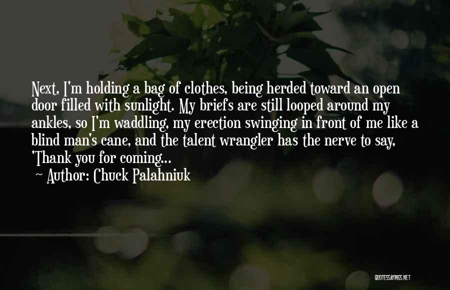 A Being A Man Quotes By Chuck Palahniuk