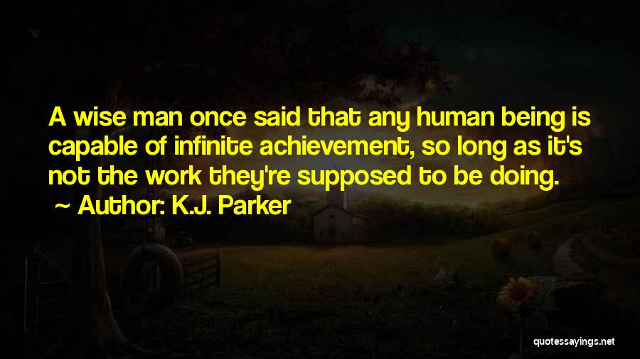 A Being A Man Quotes By K.J. Parker