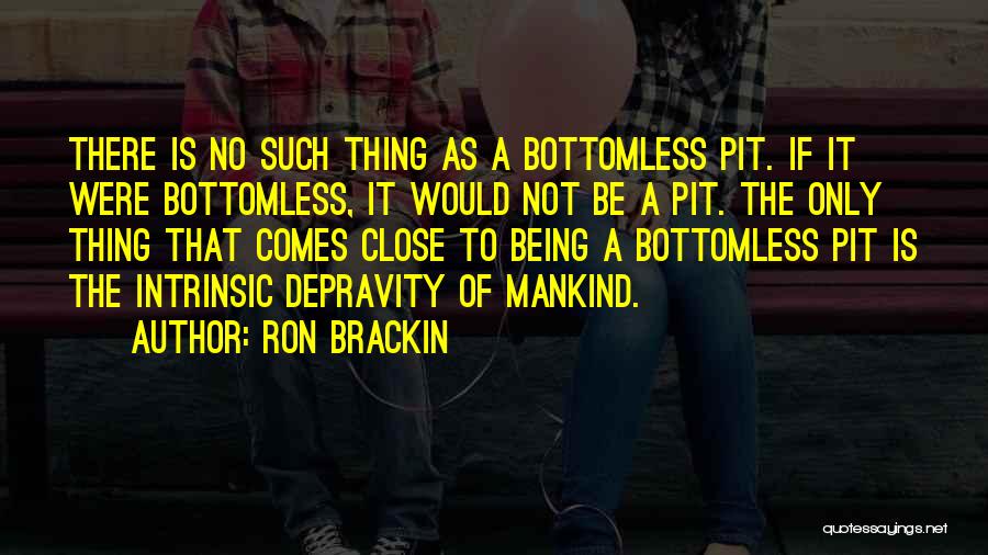 A Being A Man Quotes By Ron Brackin