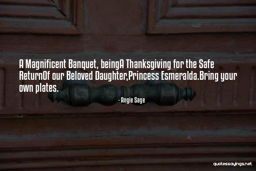 A Beloved Daughter Quotes By Angie Sage A Beloved Daughter Quotes By Angie Sage