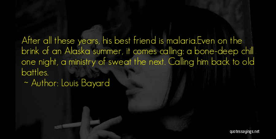 A Best Friend Dying Quotes By Louis Bayard