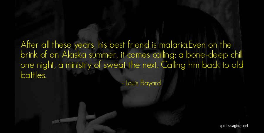 A Best Friend Dying Quotes By Louis Bayard