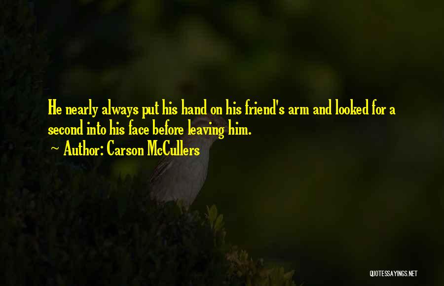 A Best Friend Leaving Quotes By Carson McCullers