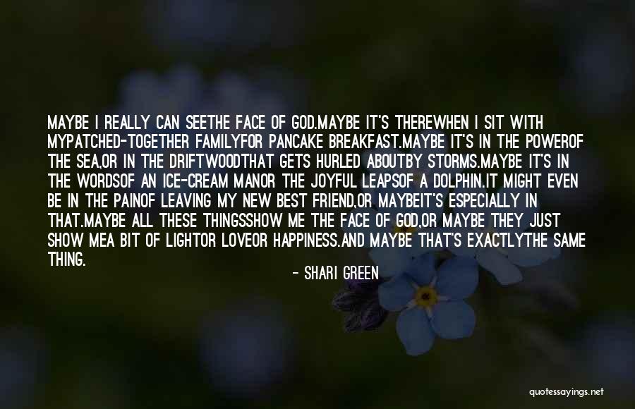 A Best Friend Leaving Quotes By Shari Green