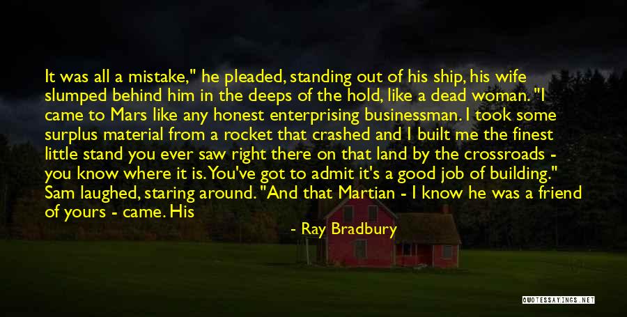 A Best Friend Like You Quotes By Ray Bradbury