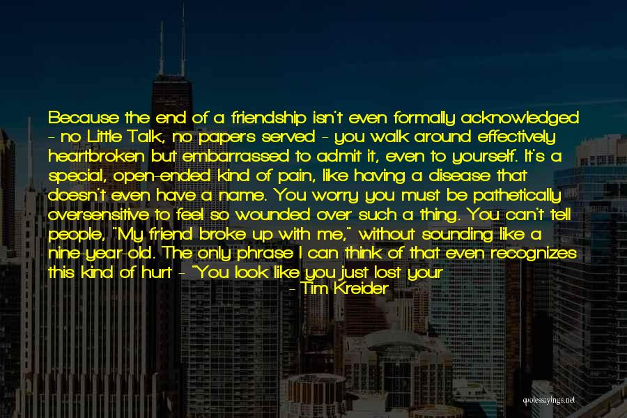 A Best Friend Like You Quotes By Tim Kreider