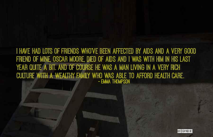 A Best Friend That Died Quotes By Emma Thompson