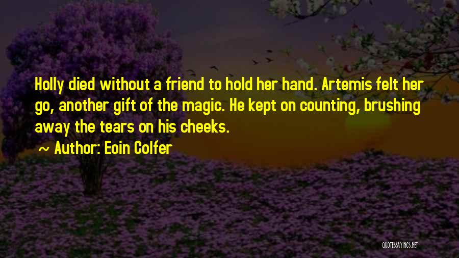 A Best Friend That Died Quotes By Eoin Colfer