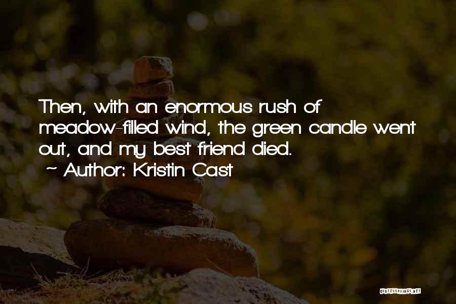 A Best Friend That Died Quotes By Kristin Cast