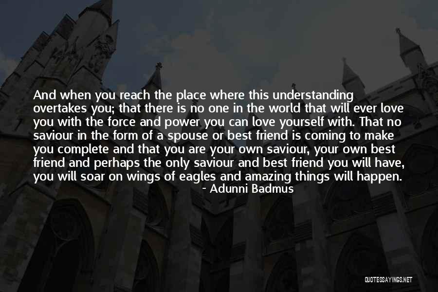 A Best Friend That You Love Quotes By Adunni Badmus A Best Friend That You Love Quotes By Adunni Badmus