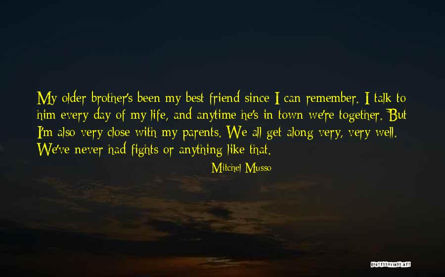 A Best Friend Who Is Like A Brother Quotes By Mitchel Musso