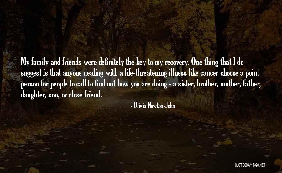 A Best Friend Who Is Like A Brother Quotes By Olivia Newton-John