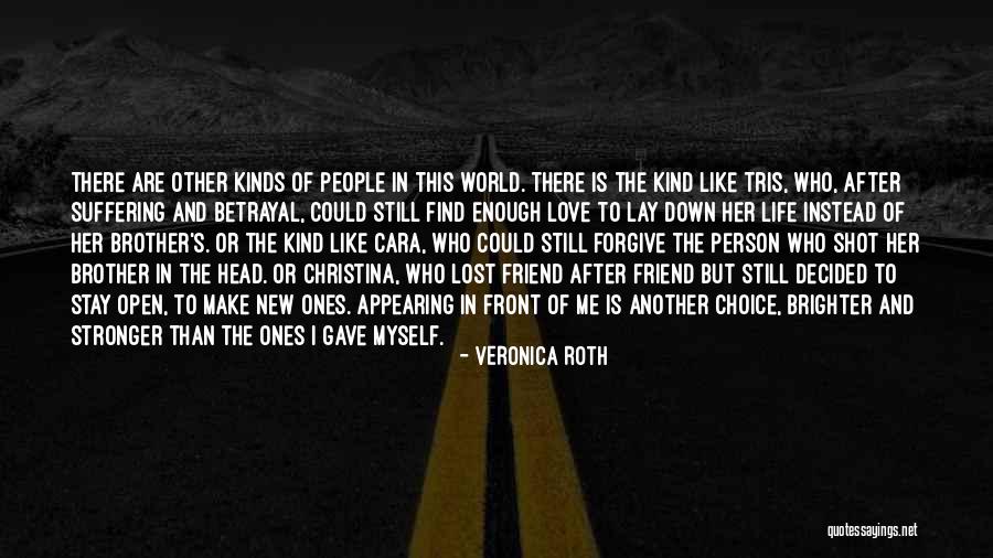 A Best Friend Who Is Like A Brother Quotes By Veronica Roth