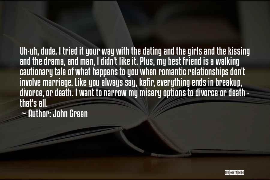 A Best Friend's Death Quotes By John Green