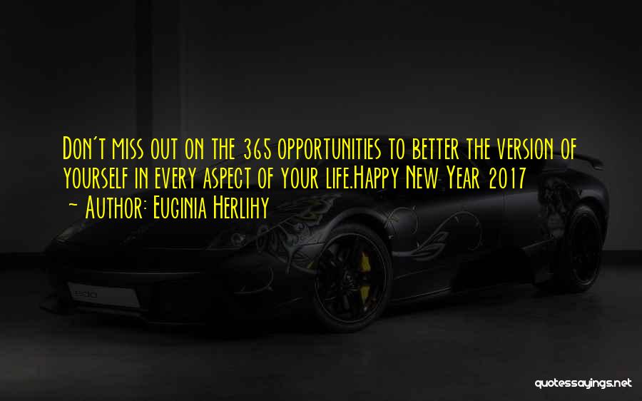 A Better 2017 Quotes By Euginia Herlihy