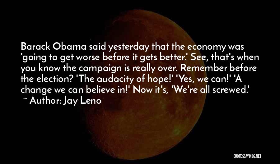 A Better Change Quotes By Jay Leno