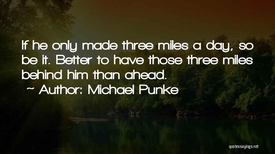 A Better Day Is Ahead Quotes By Michael Punke