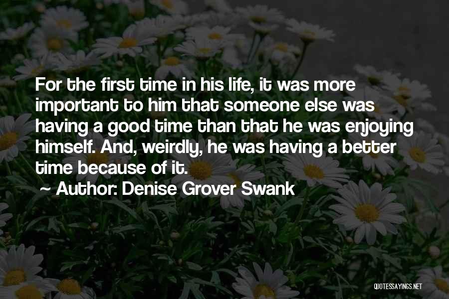 A Better Life Important Quotes By Denise Grover Swank