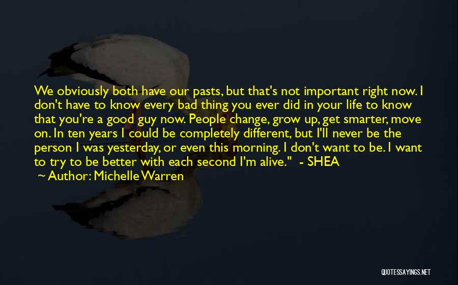 A Better Life Important Quotes By Michelle Warren