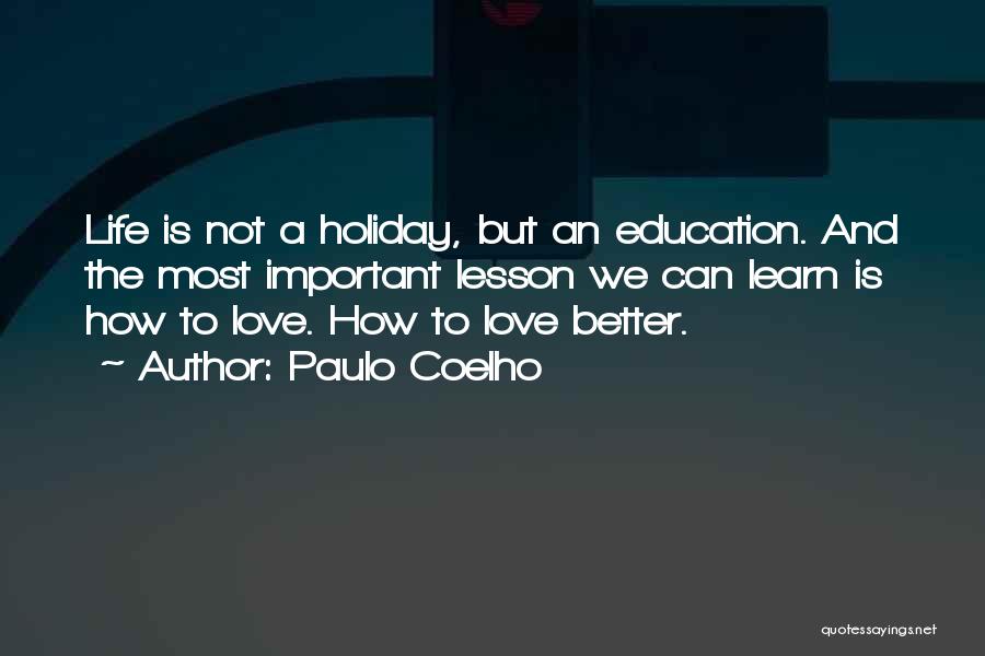 A Better Life Important Quotes By Paulo Coelho