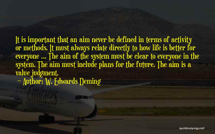 A Better Life Important Quotes By W. Edwards Deming