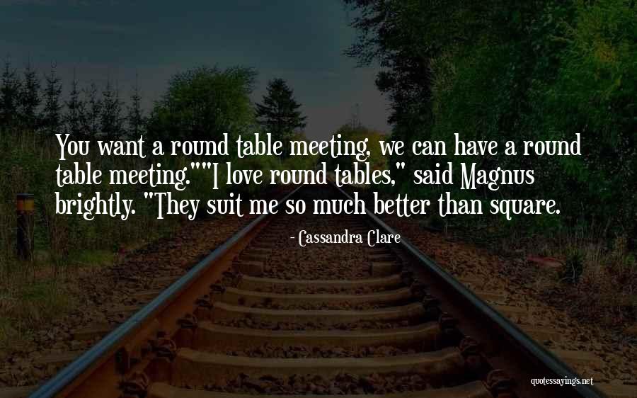 A Better Love Quotes By Cassandra Clare A Better Love Quotes By Cassandra Clare