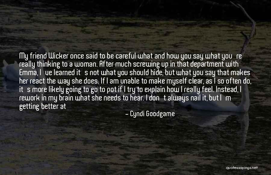 A Better Love Quotes By Cyndi Goodgame