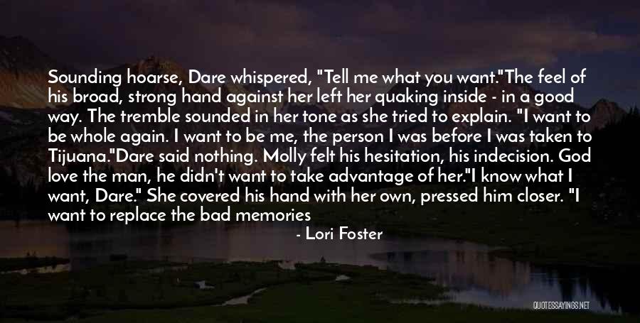 A Better Love Quotes By Lori Foster