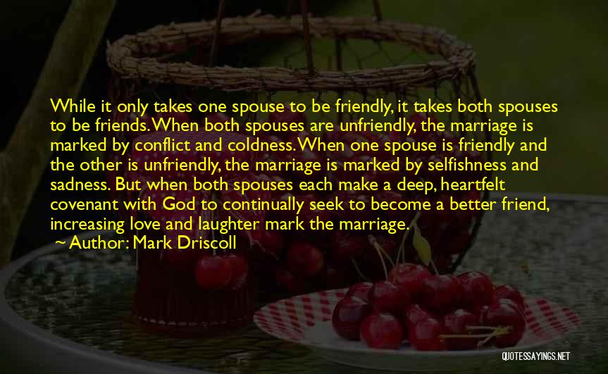 A Better Love Quotes By Mark Driscoll