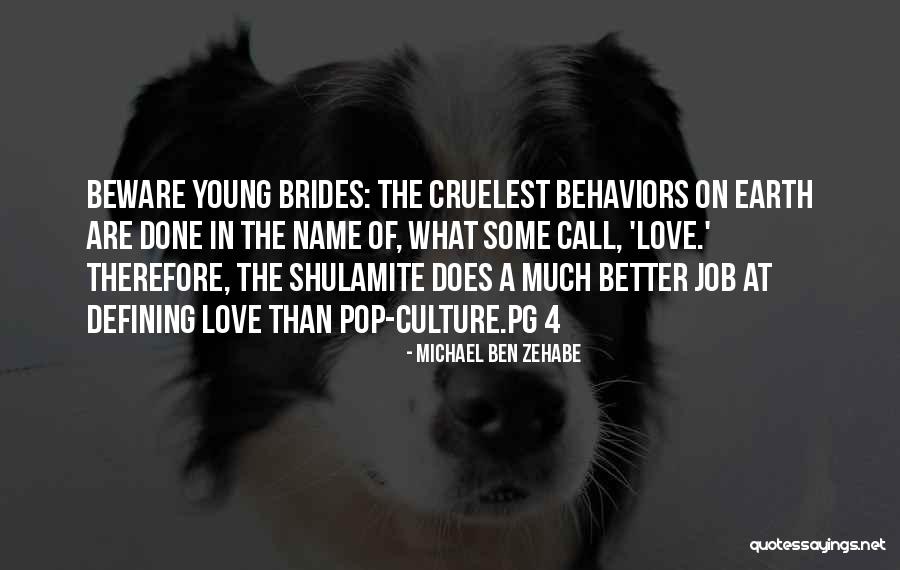 A Better Love Quotes By Michael Ben Zehabe