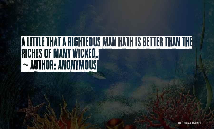 A Better Man Quotes By Anonymous