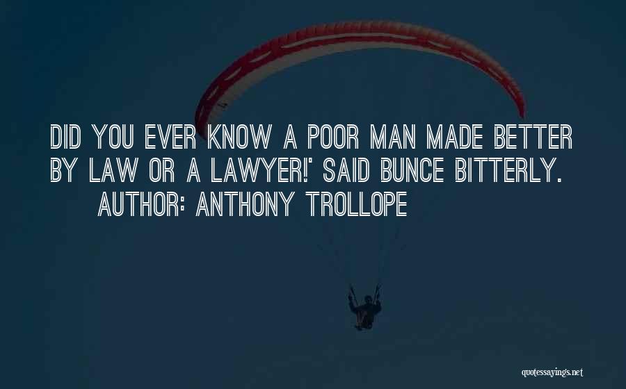 A Better Man Quotes By Anthony Trollope